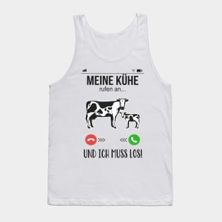 Meine Kühe rufen an lustiges Landwirt Bauer Spaß Tank Top